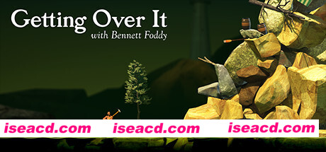 和班尼特福迪一起攻克难关/Getting Over It with Bennett Foddy(v1.599)