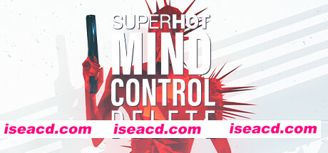 燥热：思想控制删除/SUPERHOT: MIND CONTROL DELETE