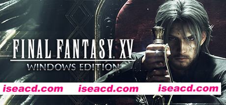 最终幻想15/Final Fantasy XV