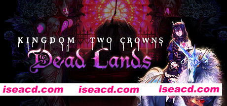 王国：两位君主/Kingdom Two Crowns（整合北欧大地DLC）