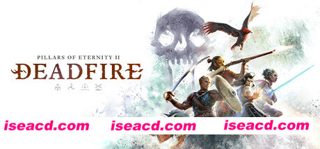 永恒之柱2:死亡之火/Pillars of Eternity II:Deadfire(v5.0.0.0040黑耀石版)