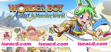 神奇男孩：阿莎的怪物世界冒险/Wonder Boy: Asha in Monster World