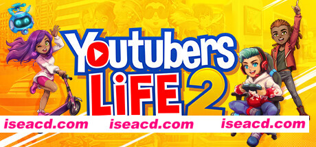 主播模拟器2/Youtubers Life 2(v1.3.1.011-油管主播的生活2)