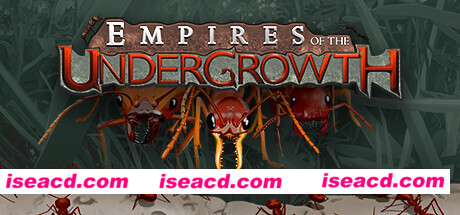 地下蚁国/Empires of the Undergrowth(v0.2324)