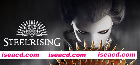 钢之崛起 Steelrising – Bastille Edition V20221109 最新中文学习版 便携版 下载即玩 附升级补丁