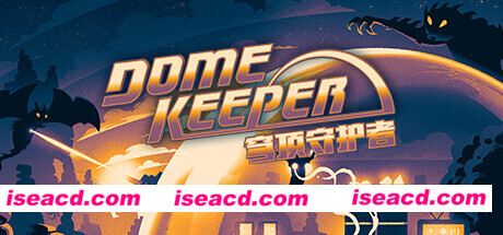 穹顶守护者正式版/Dome Keeper