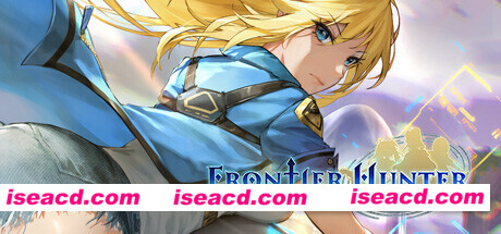 边境猎人: 艾尔莎的命运之轮 Frontier Hunter: Erza’s Wheel of Fortune Build.10754475 官方中文 解压即撸【1.91G】