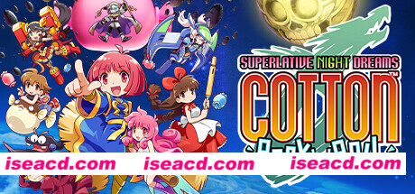 美少女横版射击游戏 COTTOn Rock’n’Roll -SUPERLATIVE NIGHT DREAMS- v20230123 官方中文