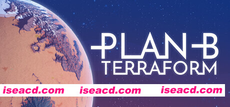 B计划：启程拓殖 Plan B: Terraform Build.10899587 官方中文【292M】