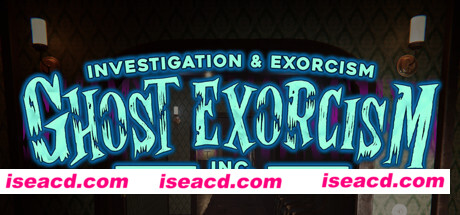 驱鬼公司/Ghost Exorcism INC.