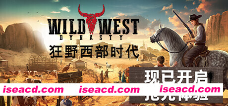 狂野西部时代 Wild West Dynasty V0.1.7554 官方中文 GOG安装版【9.79G】