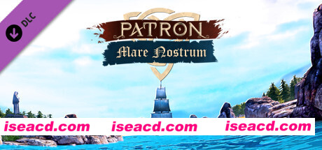 赞助者 Patron – Mare Nostrum Build.10307972 最新中文学习版 解压即撸