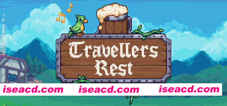 旅者之憩 Travellers Rest V0.5.4.6 最新官方中文 解压即撸