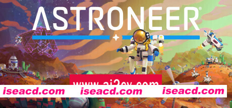 异星探险家：网络联机版/ASTRONEER（更新v1.31.76.0）