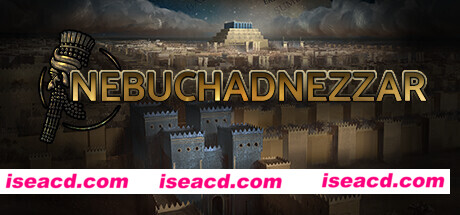 尼布甲尼撒王/Nebuchadnezzar(更新萨尔贡历险记 DLC)
