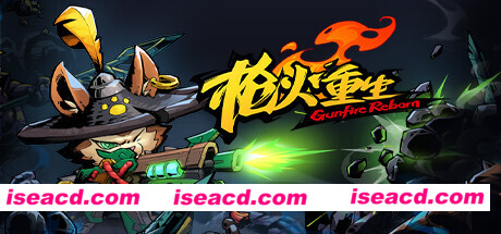 枪火重生/Gunfire Reborn Build.10251390 最新中文学习版 下载即玩 附在线补丁