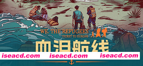 血泪航线/We The Refugees Ticket to Europe