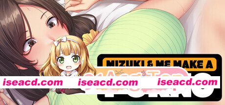 [PC-ADV] [休闲ADV/动漫] 继母和我做色情片 Mizuki and Me Make a Porno 官中步兵 v1.1.2 [4.2G] [BD]